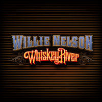 Willie Nelson Whiskey River