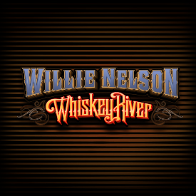 Willie Nelson Whiskey River