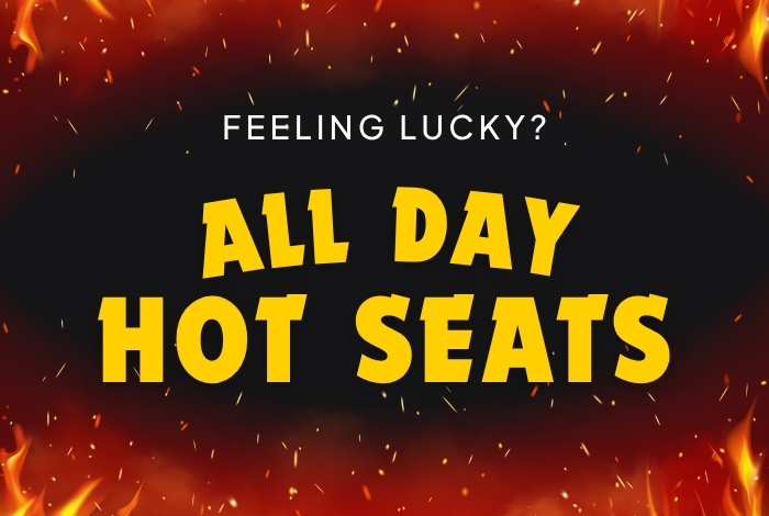 all day hot seats promotion